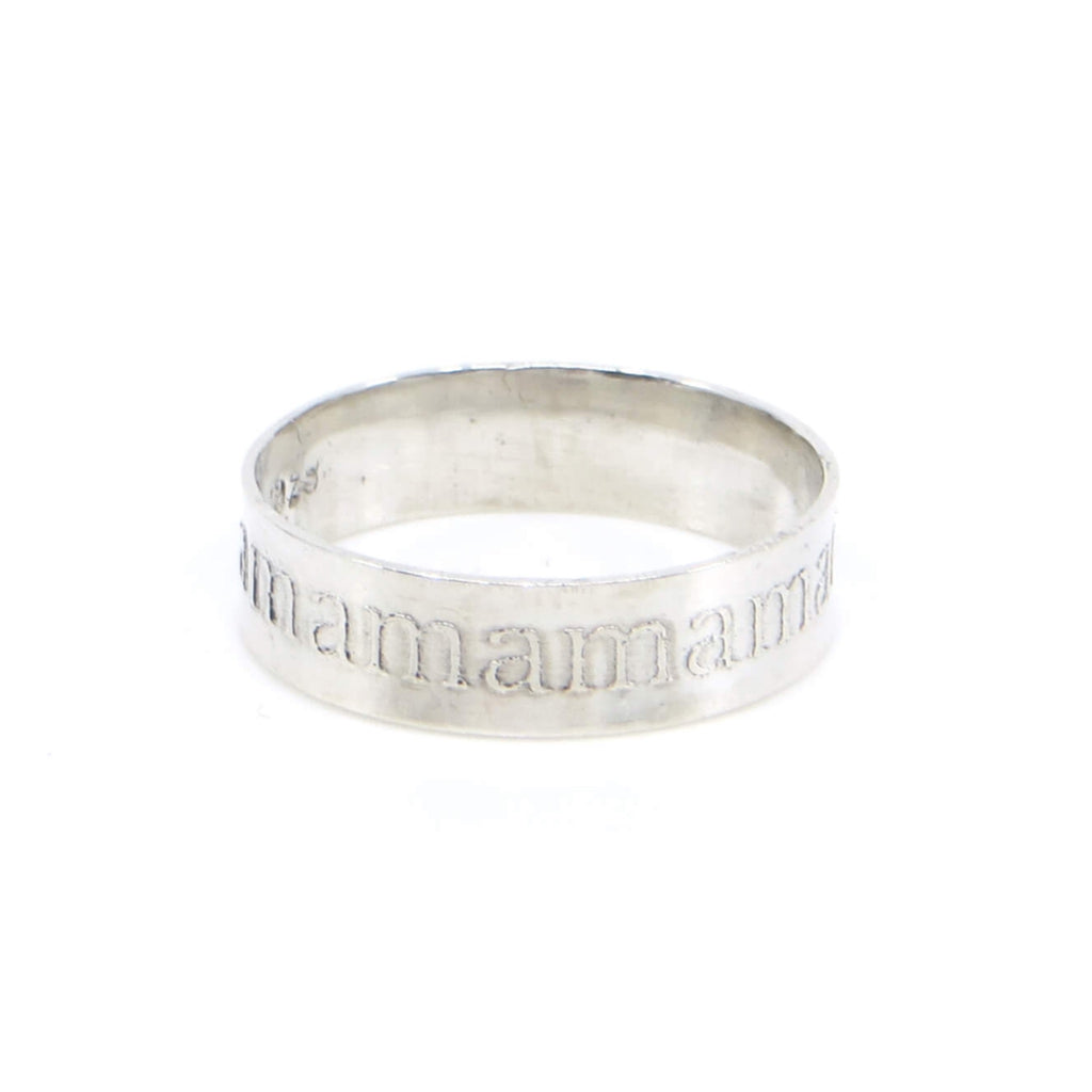 Sterling silver ring band with raised text going all around that says mamamamamama....